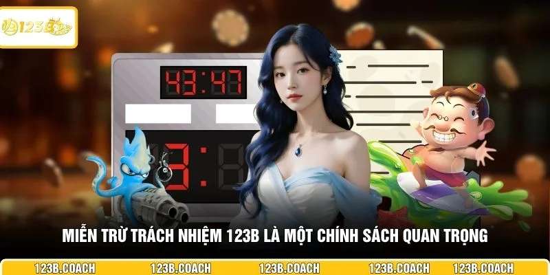 Miễn trừ trách nhiệm 123B là một chính sách quan trọng