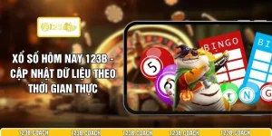 Xổ Số Hôm Nay 123B - Cập Nhật Dữ Liệu Theo Thời Gian Thực
